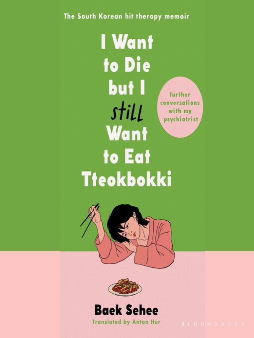 Title details for I Want to Die but I Still Want to Eat Tteokbokki by Baek Sehee - Wait list